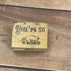 GREAT IMPRESSIONS B186 YOURE SO SWEET WOOD MOUNTED RUBBER STAMP VALENTINE